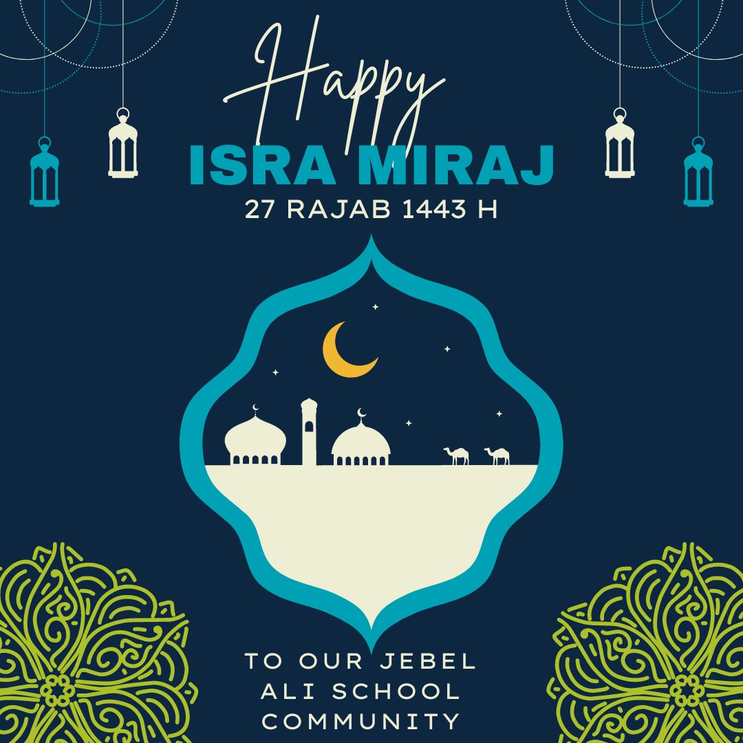 jebelalischool's tweet photo. On the 27th day of the Islamic month of Rajab, we wish our Muslim community a happy Isra’a Wal Mi'raj. Meaning “Night Journey and Ascension”, it marks the night that Prophet Mohammed (PBUH) went on a journey from Makkah to Jerusalem, and his ascension.
#JASCommunity @taaleem https://t.co/DDHJD145c2