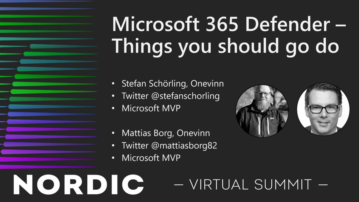 MattiasBorg82's tweet image. @stefanschorling and @mattiasborg82  speaks at #NordicVirtualSummit - Microsoft 365 Defender – Things you should go do 
#SecOps #SecAdmin #CyberSecurity #Microsoft365Defender #ChatGPT #BingChat