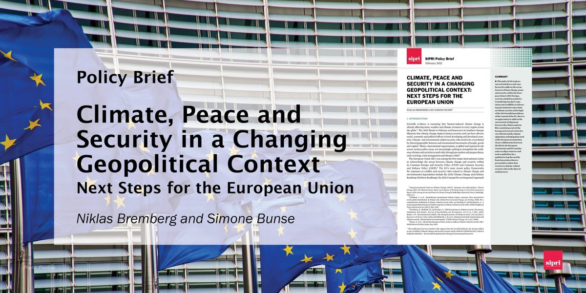 NiklasBremberg's tweet photo. Want to know more about the latest developments in the #EU's work to address climate-related security risks? Check out this new SIPRI policy brief that I've written with Simone Bunse! https://t.co/I0fqL2Ei4S https://t.co/evWBIjt4SQ