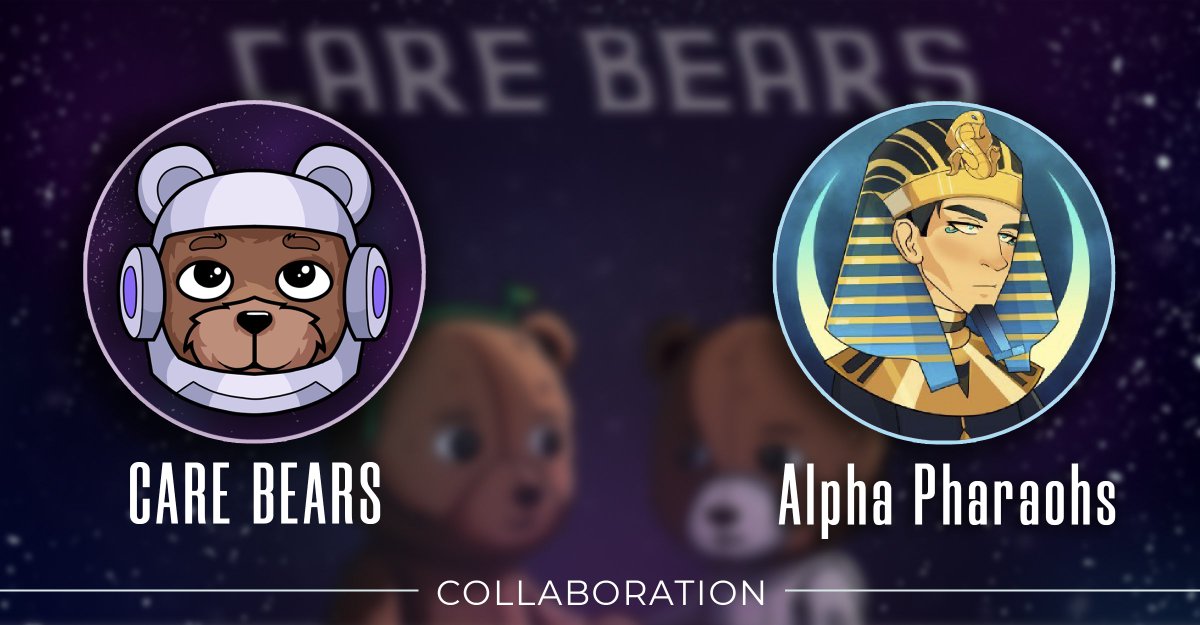Happy Friday from The Care Bears 🎉

There will be a series of tweets over the next week reflecting on projects that have collaborated with us.

Appreciate you <a href="/AlphaPharaohs/">Alpha Pharaohs</a>. Absolutely smashing it with the whitelabel release of TombRaid. 👏