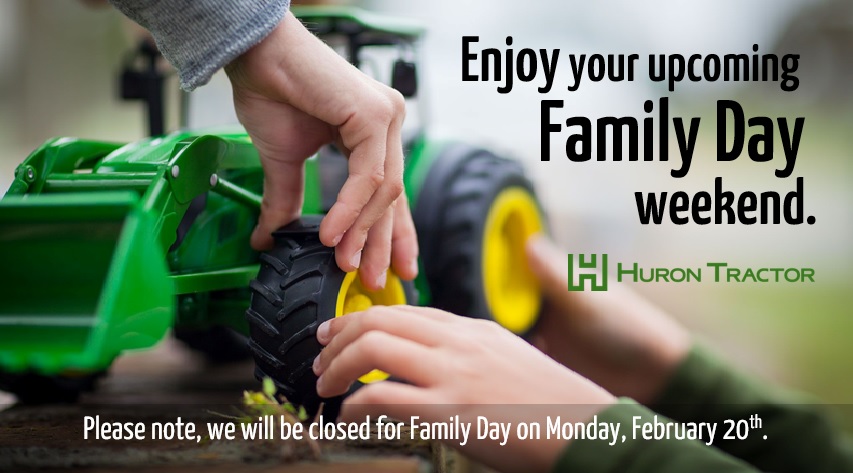 HuronTractorLtd's tweet photo. Just a reminder that our stores will be closed for the upcoming holiday on Monday, February 20th. Wishing you a great Family Day weekend! https://t.co/WxRdPiQYl8