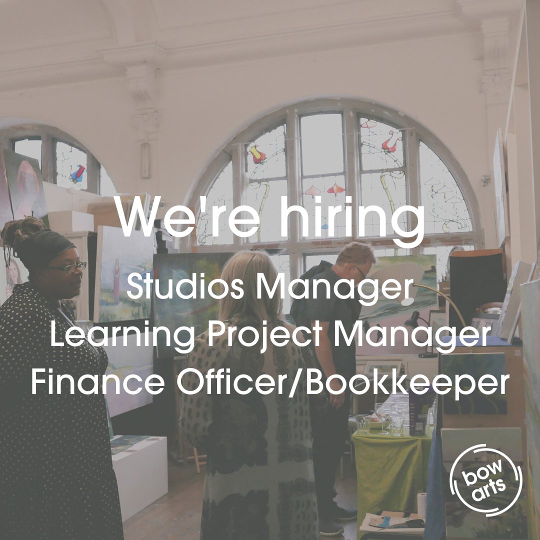 london art on Twitter "RT BowArts We're hiring for new positions at BowArts. Could you be