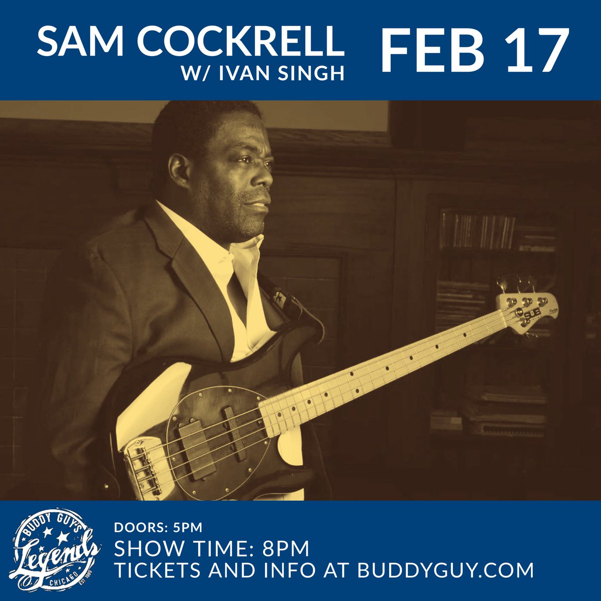 ‼️TONIGHT‼️

Sam Cockrell Band
Opening band: Ivan Singh

Tickets available for purchase online or at the door. Visit buddyguy.com for more info.