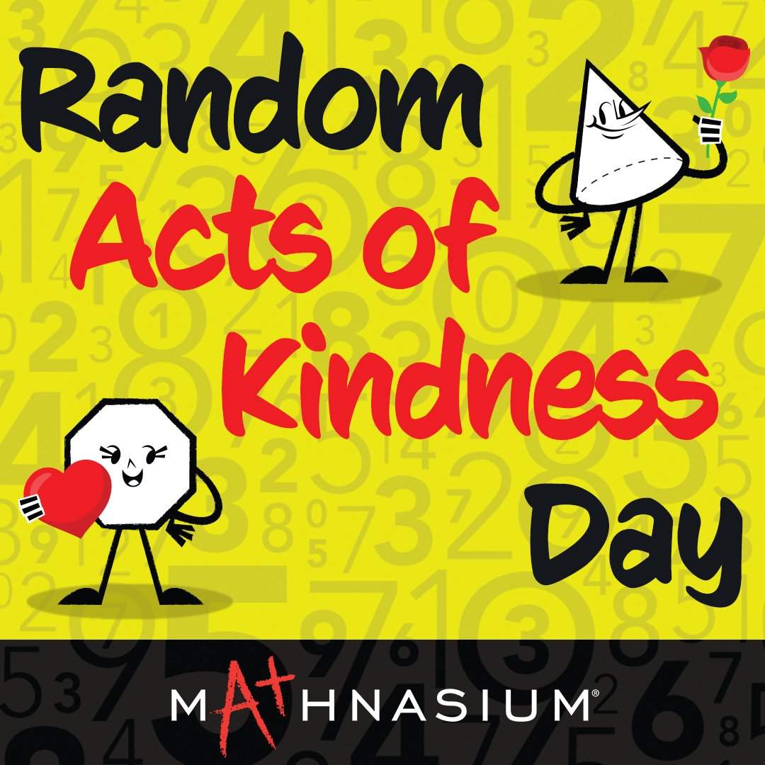 MathofWoodmore's tweet photo. It’s #RandomActsOfKindnessDay! Simple acts of #kindness can be the catalyst for positive change at home, school, work, or play. So, choose THREE THINGS you’ll do to make someone’s day today. Then come back and tell us about it in the comments! 😃💖 #Mathnasium #RAK #RAKDay2023 https://t.co/svNozFo8OD