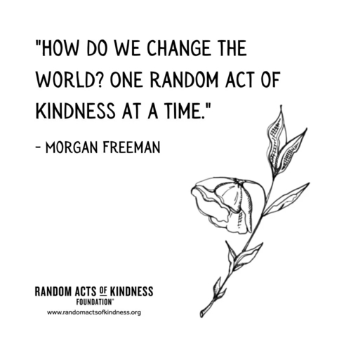 Today is Random Acts of Kindness Day! What can YOU do today to change someone's day or life for the better? Comment below with your acts of kindness.