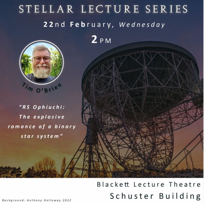 UoMAstroSoc's tweet photo. We are continuing our #StellarLectureSeries and would like to welcome our first lecturer for this semester, @ProfTimOB !

RS Ophiuchi - The explosive romance of a binary solar system

22nd of February at 2PM in the Schuster Building, Blackett Lecture Theatre. Don't miss out! https://t.co/kACwzOzGs7
