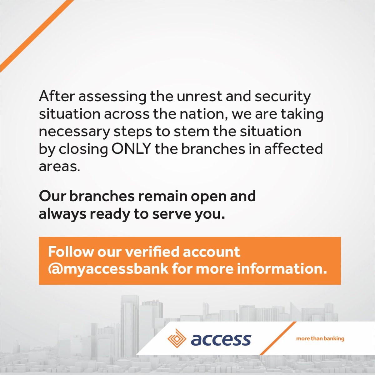 We want to assure you that our commitment to serving you remains unwavering. 

Our branches will continue to operate normally and are fully prepared to serve you.

#AccessCares
#AccessMore
#MoreThanBanking
#ReadyToServe