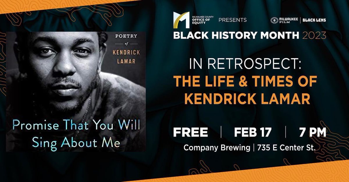BlackLensMKE's tweet photo. Tonight, Feb. 17 is our In Retrospect: The Life and Times of Kendrick Lamar with special guest, Miles Marshall Lewis!

⏱️: 7:00pm

📍: @companybrewing 

#BlackLensMKE #MKEFilm #Milwaukee #bHM #BHM2023 #BlackHistoryMonth #BlackFilm #blackcinema #KendrickLamar https://t.co/MNw3rXCqWB