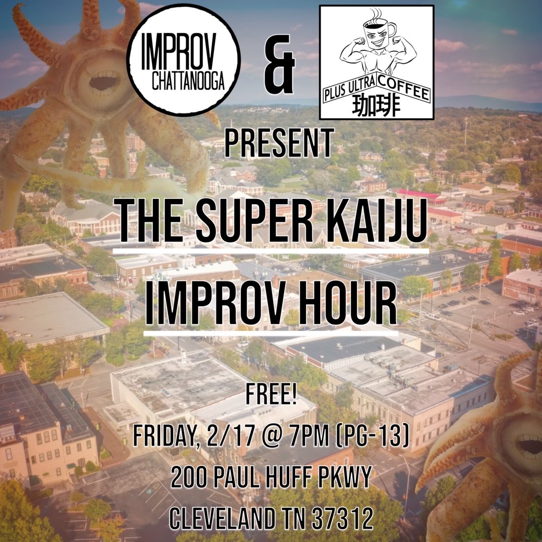 improvcha's tweet photo. LAST MINUTE SUPER AWESOME FUN SHOW ALERT!

Tonight, at the All-New, All-Different Plus Ultra Coffee shop in Cleveland TN, a team of our crack Improvisors will hit the stage to deliver... 

The Super Kaiju Improv Hour! 🐉🧌🦖

Coffee! Anime!! Improv!!! FREE!!!!

Come check it out! https://t.co/PGRHE69X7u