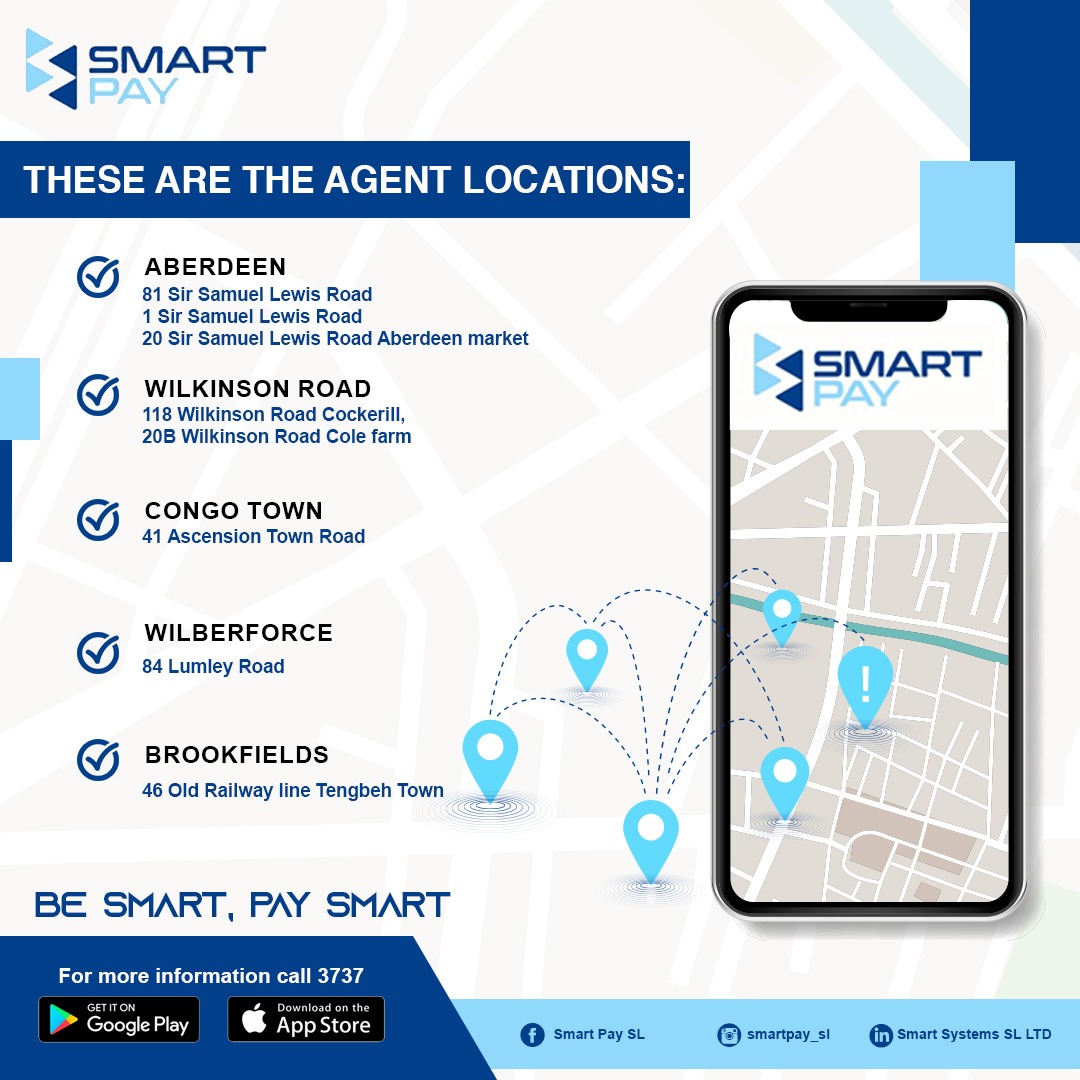 Our Agent Locations!

You can Top-up your SmartPay wallet at any of these locations today. 

Choose the easy way, choose SmartPay.

#SmartPay #SierraLeone #fintech #cashlesssolutions #paymentsolutions #ewallet #mobilemoney