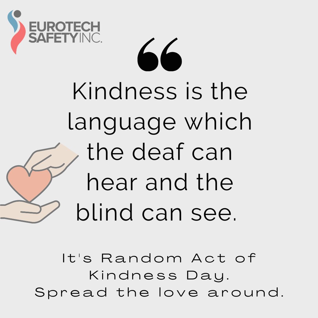 Today is Random Acts of Kindness Day! Today is all about dedicating kindness and taking that extra conscious step to brighten someones day. 

#BeNice #RandomActsOfKindnessDay #MentalHealthAwareness #WellBeing 

#EurotechSafetyInc