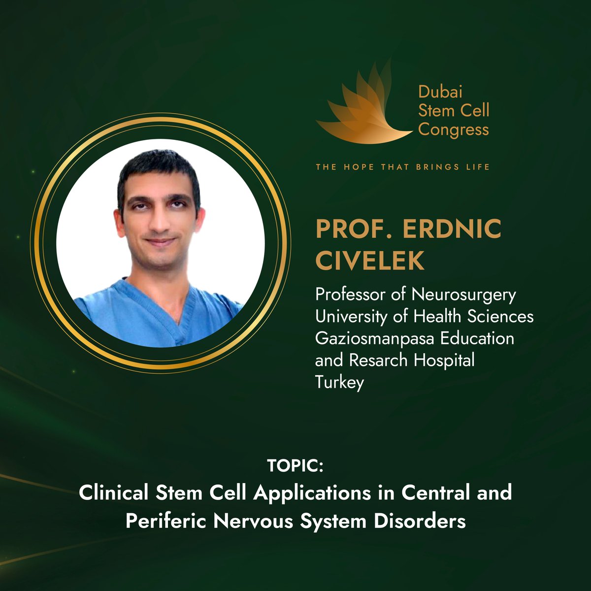 DubaiStemCell's tweet photo. We are thrilled to welcome Prof. Erdinc Civelek, Professor of Neurosurgery, PhD Candidate of Immunology and Stem Cell, at GOP Training and Research Hospital, Turkey, to the 1st Dubai Stem Cell Congress! 

Register today! https://t.co/uWREPsNZ1H https://t.co/OzEOoETHaK