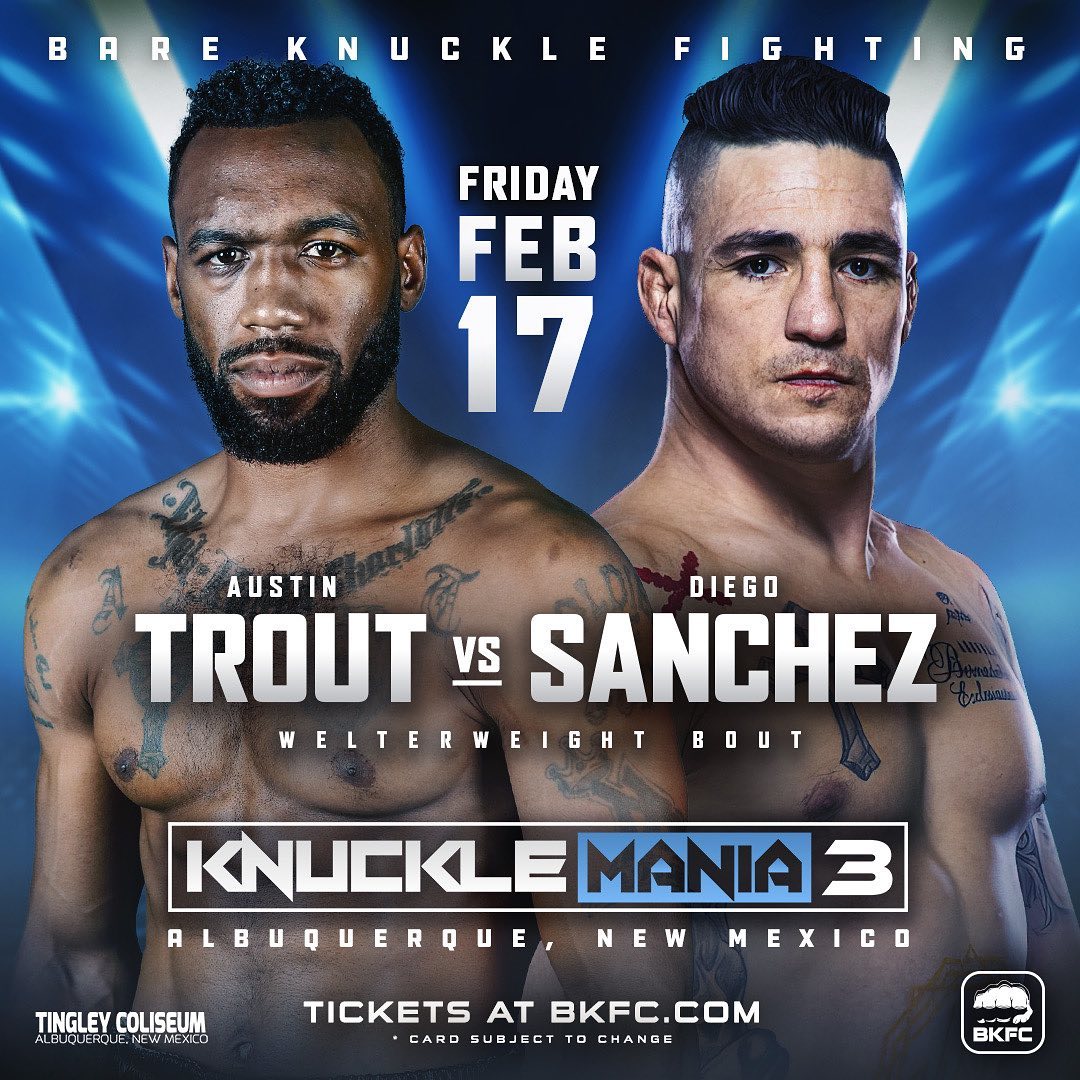 TONIGHT! Austin Trout Vs Diego Sanchez at
Knuckle Mania 3! Tickets at BKFC.COM