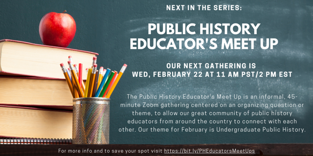 HistoryAndrea's tweet photo. Hi #publichistory folks! Please join us for our second Public History Educator's Zoom Meet Up at 2PM EST/11AM PST on February 22. This month's topic: #undergraduate public history. Registration link is here: https://t.co/MKBiVxwllM https://t.co/CWUhZD2hmo