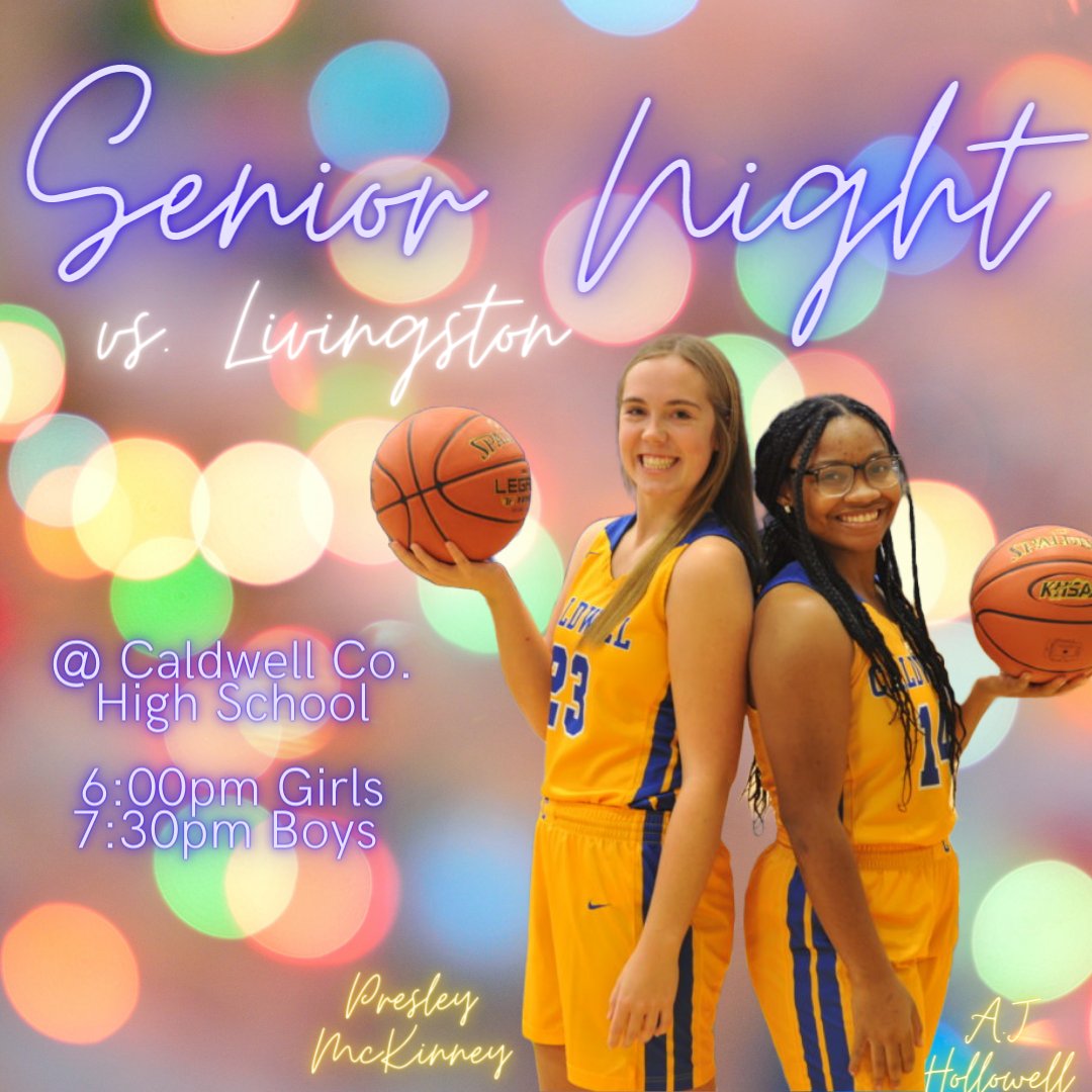 🔥🔥SENIOR NIGHT GAME DAY🔥🔥

🆚 Livingston Central 

📍 Caldwell Co.  HS

⏰ Girls 6:00/ Boys 7:30 

*Seniors will be recognized between the girls and boys game. 

Thank you A.J and Presley for all you have done for our program! We love you!