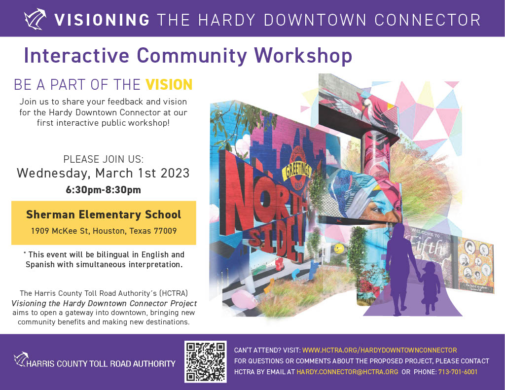 HCTRA's tweet image. Today's the day! HCTRA invites you to share your feedback TONIGHT at the Hardy Downtown Connector Interactive Public Workshop! We'll be seeing you at 6:30 p.m. at Sherman Elementary! #publicworkshop #communityfeedback #interactiveprojects