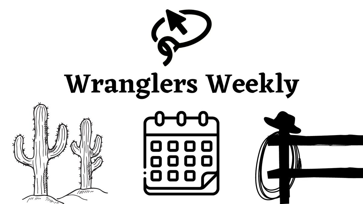 Wranglers Weekly Roundup in 15 minutes! Check pinned Tweet 📍