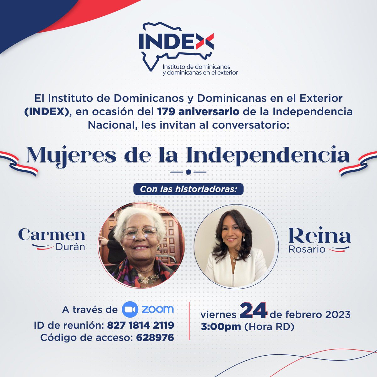 Desde el #INDEXDOMRD, en ocasión del 179 aniversario de la Independencia Nacional, les invitamos al conversatorio: 

MUJERES DE LA INDEPENDENCIA 🇩🇴📍Con las historiadoras Carmen Durán y Reina Rosario, directora de Fomento de la Identidad Nacional.