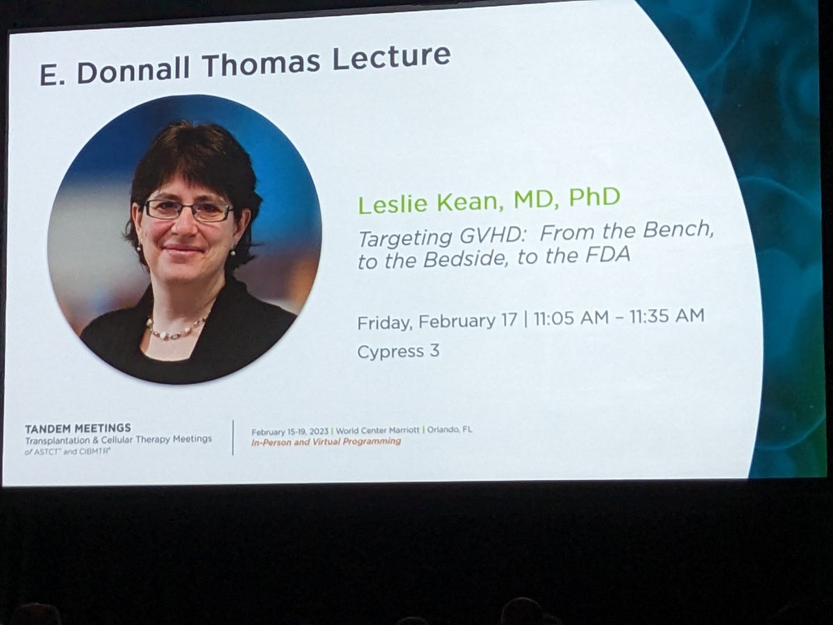 Congratulations to Dr. Leslie Kean on an outstanding E. Donna Thomas Lecture! #Tandem23