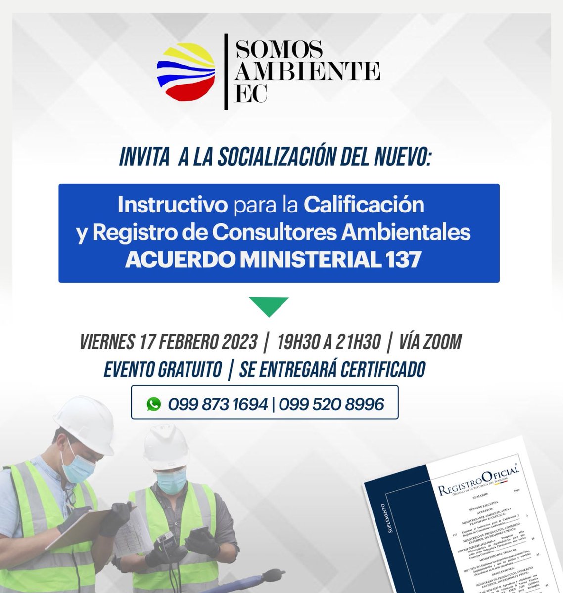Somos Ambiente Ec invita a la socialización del Acuerdo Ministerial 137 "INSTRUCTIVO PARA LA CALIFICACIÓN Y REGISTRO DE CONSULTORES AMBIENTALES" #acuerdo #ambiente #somosambienteec #consultores
