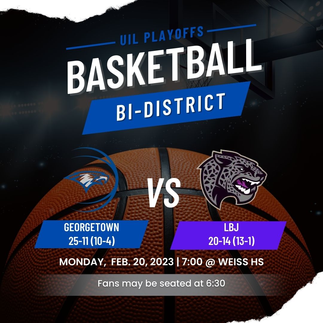 UIL Bi-District Playoff information is set!
Ticket link and additional information to follow!
#NExT #EFND 
@Mr_B_Johnson @AthleticsGISD @atx_hoops @hoopinsider @CoachDean_GISD @GeorgetownISD