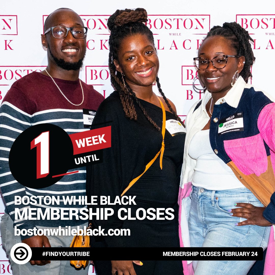 1 WEEK UNTIL MEMBERSHIP CLOSES

There’s only ONE WEEK LEFT to join the tribe: Membership closes on Feb 24th so act fast! Join today and gain access to member-exclusive events, courses, and perks. Hit the #LinkinBio to join!

#BostonWhileBlack #FindYourTribe #GrowYourNetwork