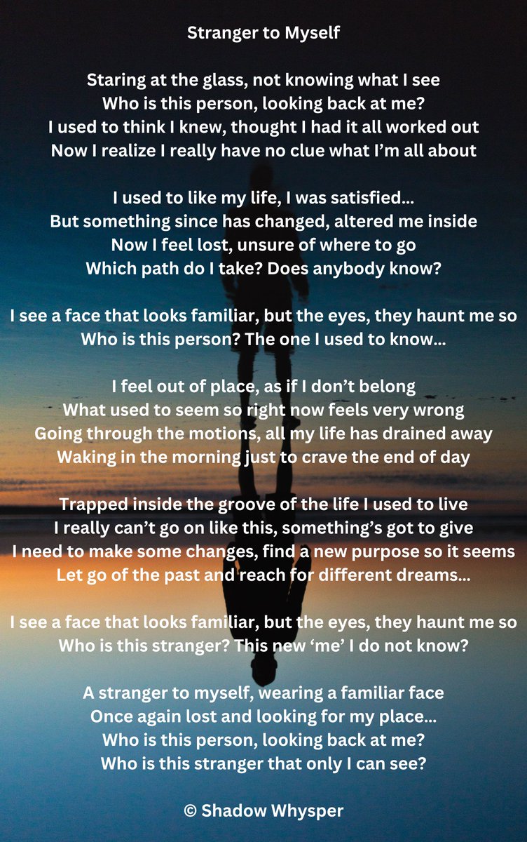 ShadowWhysper's tweet photo. Dunno why this poem spoke to me today, but I thought I would share it anyway.. #Poetry #StrangerToMyself https://t.co/4YnpcUs1ej