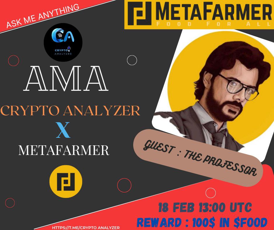 pleased to announce our next #AMA with @TheMetaFarmer on 18th February at 13:00 UTC 💰 Pool: 100 $FOOD 🏠 : t.me/CRYPTOANALYZER… 〽️Rules: 1⃣ Follow @CRYPTOANALYZER0 & @TheMetaFarmer 2⃣ Like & RT 3⃣ Must Like, RT & Comment Your Unlimited Questions.