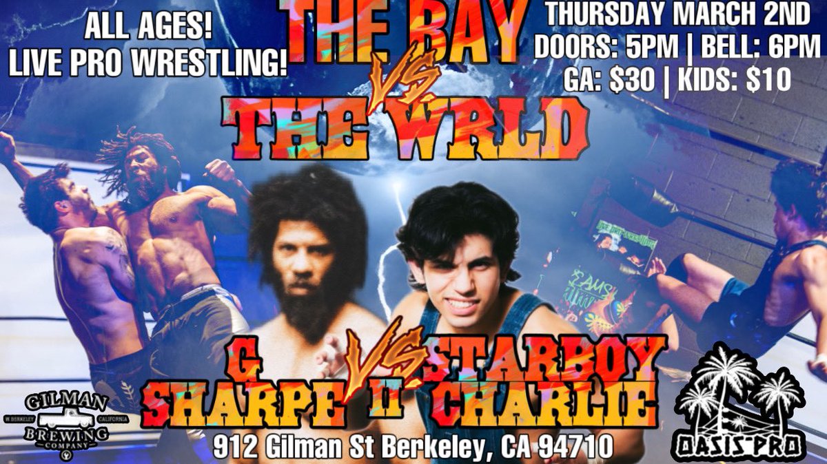 OASIS PRO (@oasis_pro1275) on Twitter photo 🚨MATCH ANNOUNCEMENT🚨
G SHARPE v STARBOY II
Oasis Pro returns to the <a href="/Gilman_Brewing/">Gilman Brewing</a> Thursday March 2nd! Joining the biggest pro wrestling weekend in the Bay Area!
🎟: eventbrite.com/e/the-bay-vs-t…
Oasis Pro Presents:
THE BAY vs THE WRLD
3.2 | 5PM | Berkeley, CA
#FindTheOasis 🚨MATCH ANNOUNCEMENT🚨
G SHARPE v STARBOY II
Oasis Pro returns to the <a href="/Gilman_Brewing/">Gilman Brewing</a> Thursday March 2nd! Joining the biggest pro wrestling weekend in the Bay Area!
🎟: eventbrite.com/e/the-bay-vs-t…
Oasis Pro Presents:
THE BAY vs THE WRLD
3.2 | 5PM | Berkeley, CA
#FindTheOasis