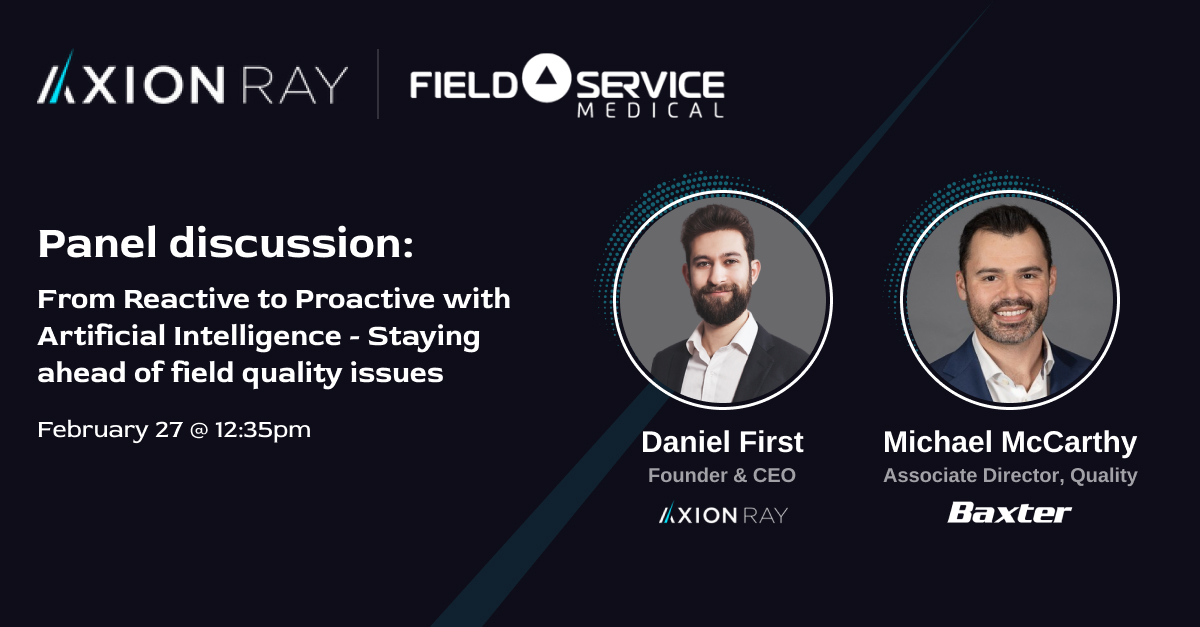 The countdown begins 10 days until #FieldServiceMedical 2023!

Don’t miss <a href="/DanielFirstAx/">Daniel First</a>, Axion Ray's Founder &amp; CEO, speak alongside Michael McCarthy from <a href="/baxter_intl/">Baxter International</a>. You’ll learn about proactive #AI and how to stay ahead of #quality issues.