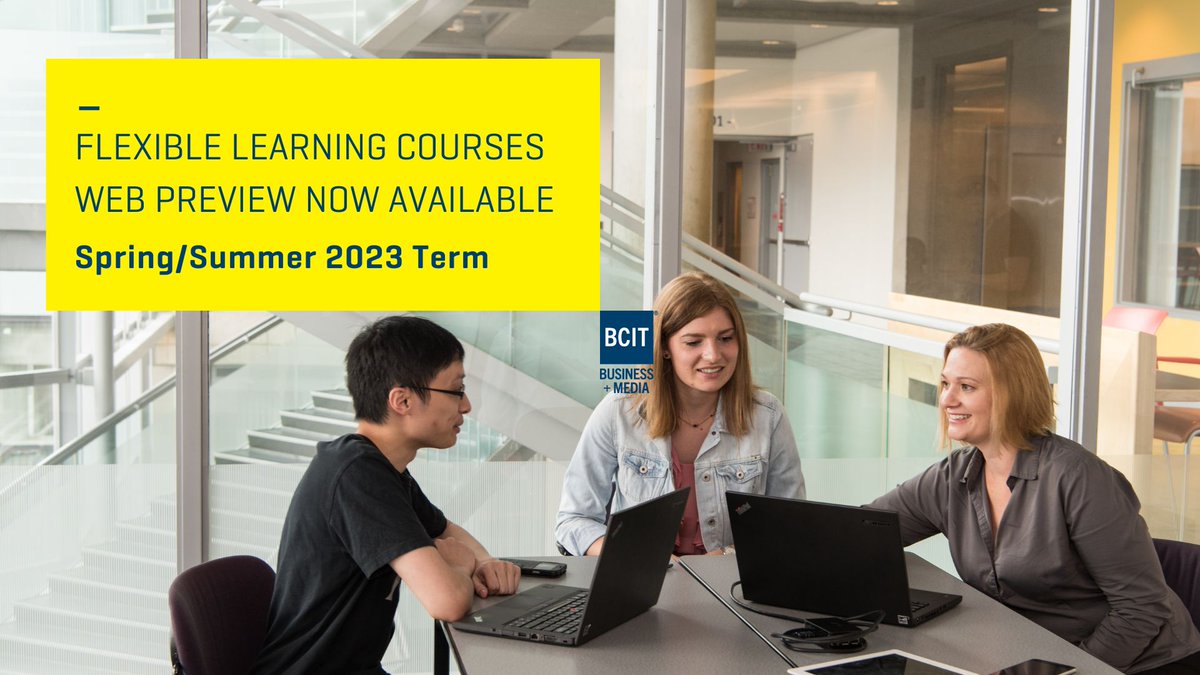 Start with a course, and finish with a degree at BCIT Business + Media.

The web preview of Flexible Learning courses in business and media for the upcoming Spring/Summer 2023 term is now available. Check out what we have to offer. bit.ly/3w1S8E6