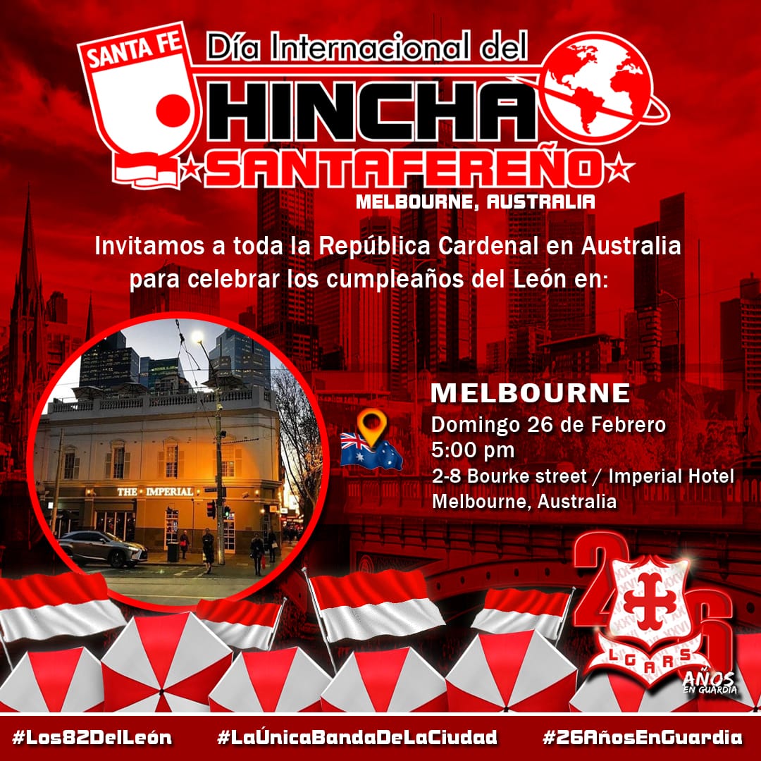 lgars_Oficial's tweet photo. Se vienen #Los82DelLeón y nuestra gente se prepara para un festejo a nivel Mundial 🌎 #DíaInternacionalDelHinchaSantafereño

¿Santafereños en Australia 🇦🇺 preparados?
🗓️ Dom 26/02
📍 2-8 Bourke street, Imperial Hotel - Melbourne 
⏰ 5pm

🎶Feliz Cumpleaños León🎶 https://t.co/F5jPI0TwiG