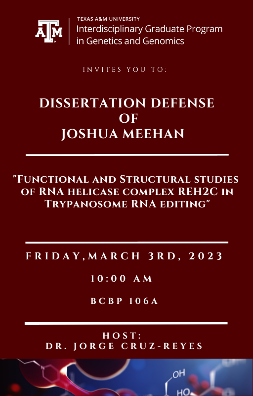 Exciting news! Please mark your calendars, you are invited to the dissertation defense of Joshua Meehan!

Date: Friday, March 3rd, 2023
Time: 10:00 am
Location: BCBP 106A
Host: Dr. Jorge Cruz-Reyes

genetics.tamu.edu/events/joshua-…

#TAMUGENE #GGSA @TAMUBCBP