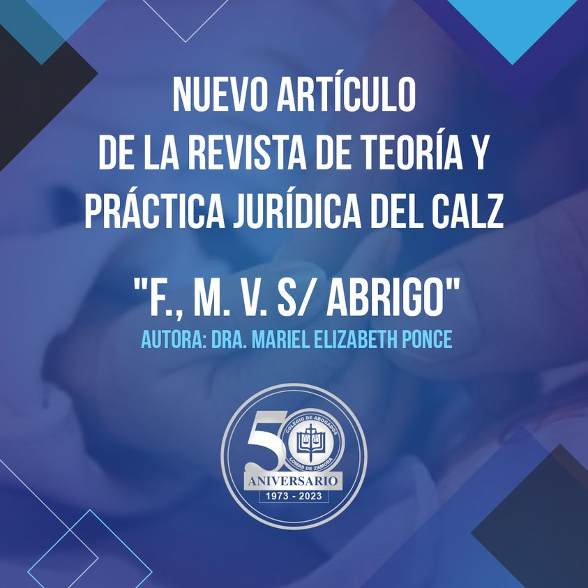calzlomas's tweet photo. 📌1er artículo del 3er volumen (2023) de la Revista de Teoría y Práctica Jurídica del CALZ.
Director: Dr. Isaac Basaure Miranda.

📝"F., M. V. S/ ABRIGO".

✍️Dra. Mariel Elizabeth Ponce. Abogada UBA. Diploma de Honor. Miembro del Instituto de Derecho de Familia del CALZ https://t.co/BP8HsfwZTh