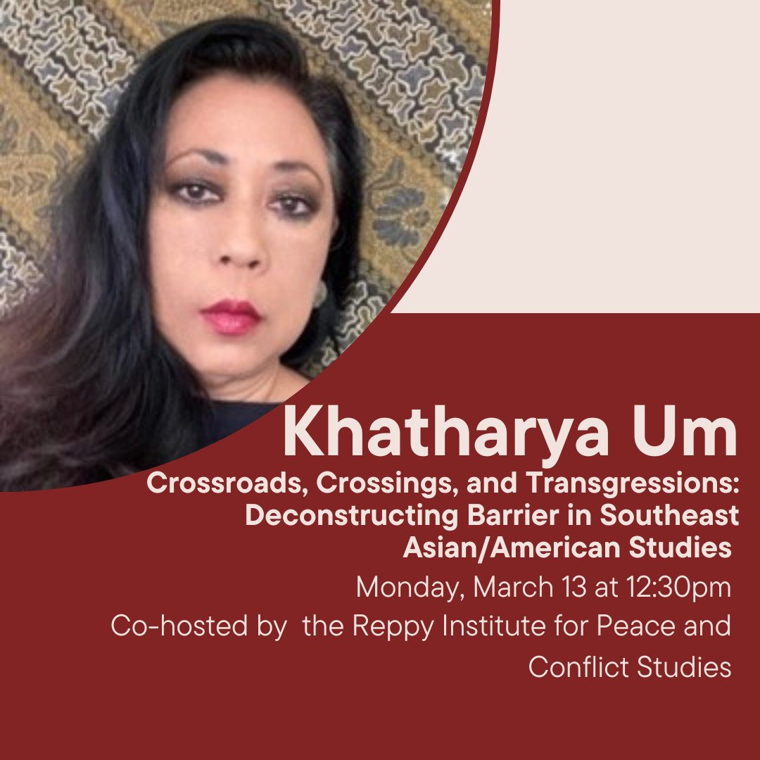 Join us and the #reppyinstitute on Monday with Khatharya Um's, 'Crossroads, Crossings, and Transgressions: Deconstructing Borders and Barriers in Southeast Asian/American Studies'.

Details: bit.ly/3jIBExD