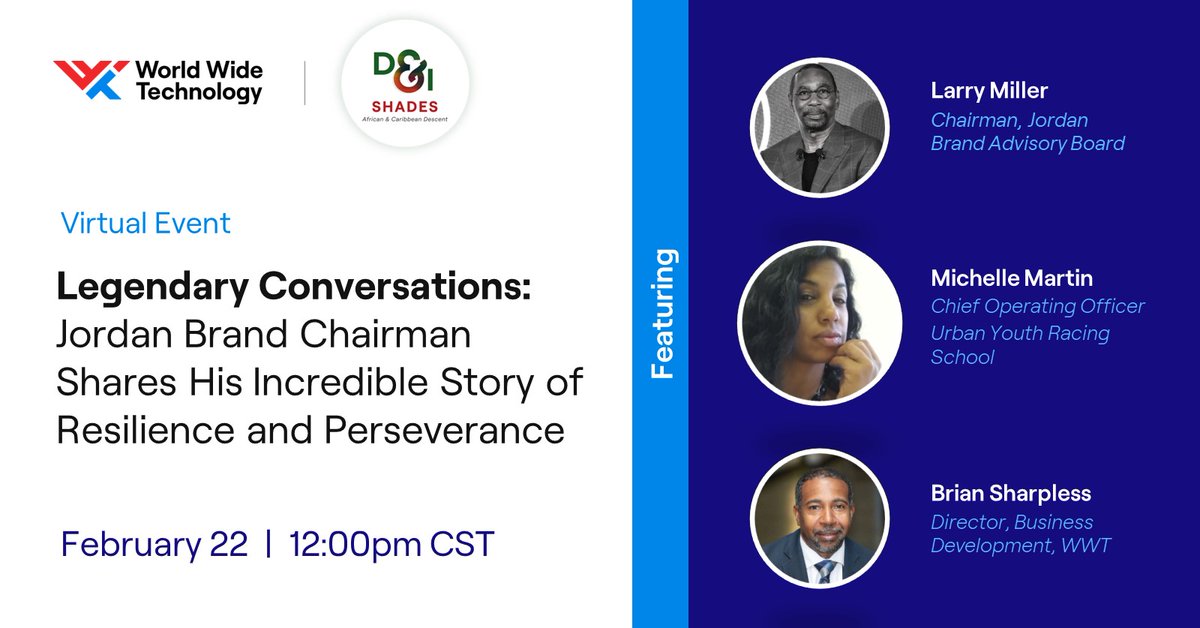 WWT SHADES celebrates #BlackHistoryMonth with a Legendary Conversation featuring: Larry Miller, Chairman of @JordanClassic Advisory Board, Michelle Martin of @UYRS_, & @wwt_inc's Brian Sharpless. #WWTLife 

Register here: ms.spr.ly/60145pLtG