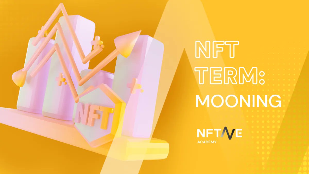 Mooning refers to an NFT project where the price is rapidly increasing in value. 

People will usually say:
🤑"This NFT project is mooning"🤑

#NFT101 #NFTAVE