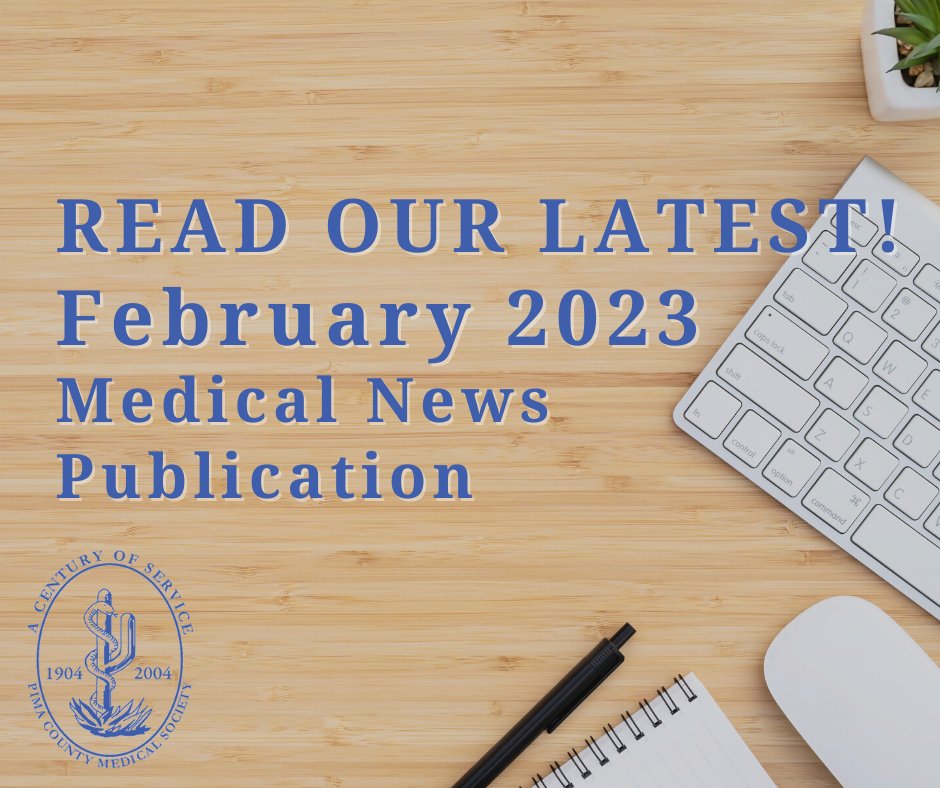 PCMSTuc's tweet image. Our February medical news publication is here! News about PCMS board members, Parkinson's Law, COVID numbers in Pima County. Learn the benefits of being a PCMS member: pimamedicalsociety.org/publications/m… #medsociety #pcms