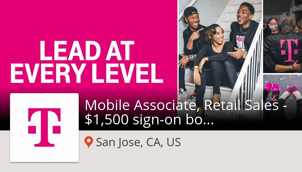Mobile Associate, Retail Sales - $1,500 sign-on bonus! (#job) wanted in #SanJoseCAUS. T-Mobile workfor.us/tmobile/p5xn