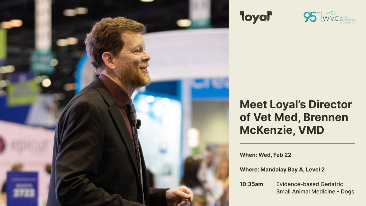 loyalfordogs's tweet image. Here’s your chance to meet Loyal’s Director of Vet Med, Dr. Brennen McKenzie at #WVC2023 where he’ll talk about evidence-based geriatric medicine in dogs among other topics on Wednesday, 2/22. Hope to see you there!