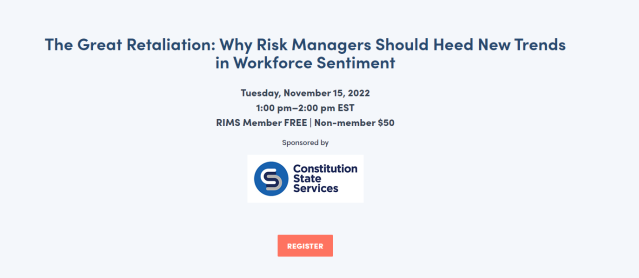 RIMS | The Great Retaliation - New Trends in Workforce Sentiment bit.ly/3S6XSGm