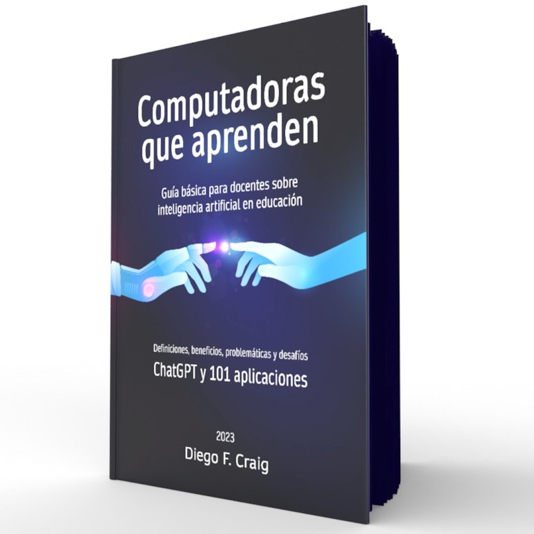 diegocraig's tweet photo. Les comparto este nuevo libro/guía que escribí sobre INTELIGENCIA ARTIFICIAL. Está orientado principalmente a docentes. GRATIS y sin ningún tipo de registro. #PDF #Libro #Ebook #IA #AI #educación #ChatGPT Descarga directa: https://t.co/gdTsa1LxNz https://t.co/yYEQjOesE0