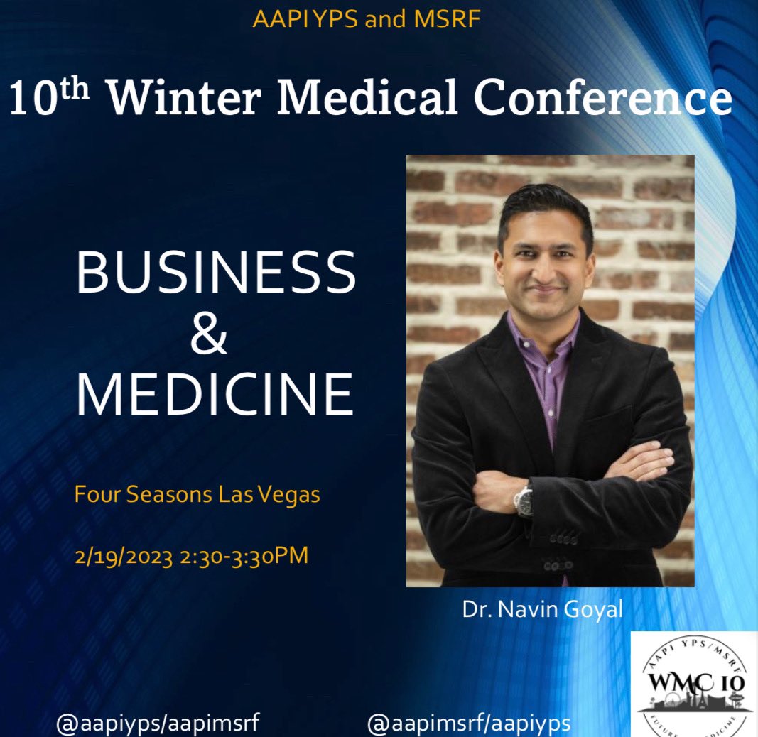 AAPIYPS's tweet image. Don’t miss our exclusive panel on Business and Medicine featuring Dr Navin Goyal at WMC 2023!! Sunday 2/19 at 2:30pm. See you there!!