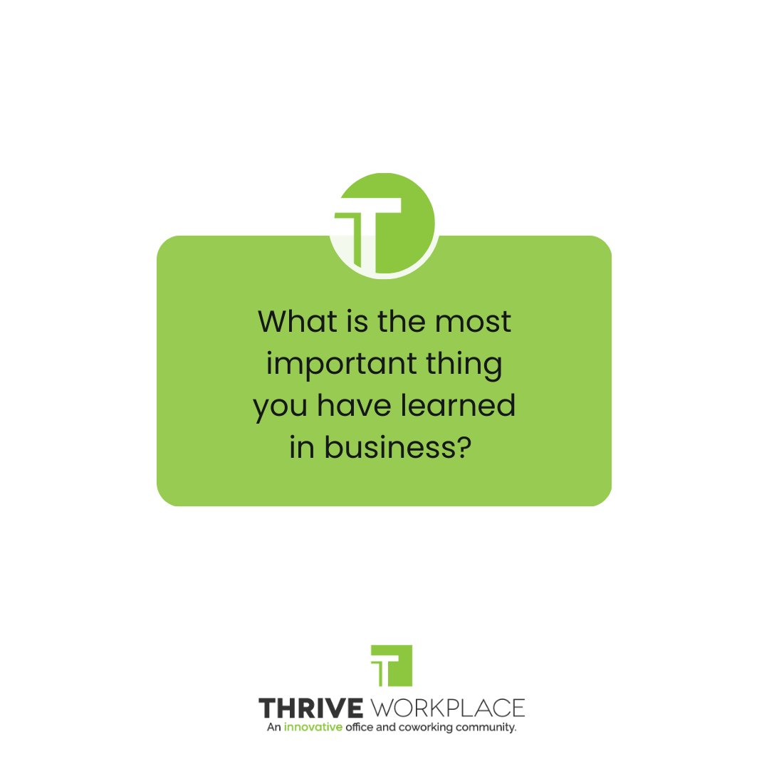What is the most important thing you have learned in business? 

Share with us in the comments!

#thriveworkplace #coworking #coworkingspace #coloradocoworking #businesstips