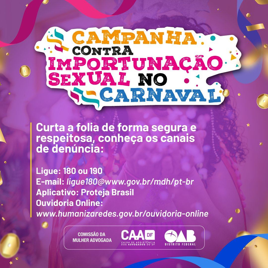 OABDF_oficial's tweet photo. Carnaval SIM, Importunação NÃO!
A OAB/DF, por meio da Comissão da Mulher Advogada está a postos para defender e preservar o direito de cada mulher!
#oabdf #carnavalsim #importunaçãonão #direitodamulher https://t.co/RJ1e2zC8n6