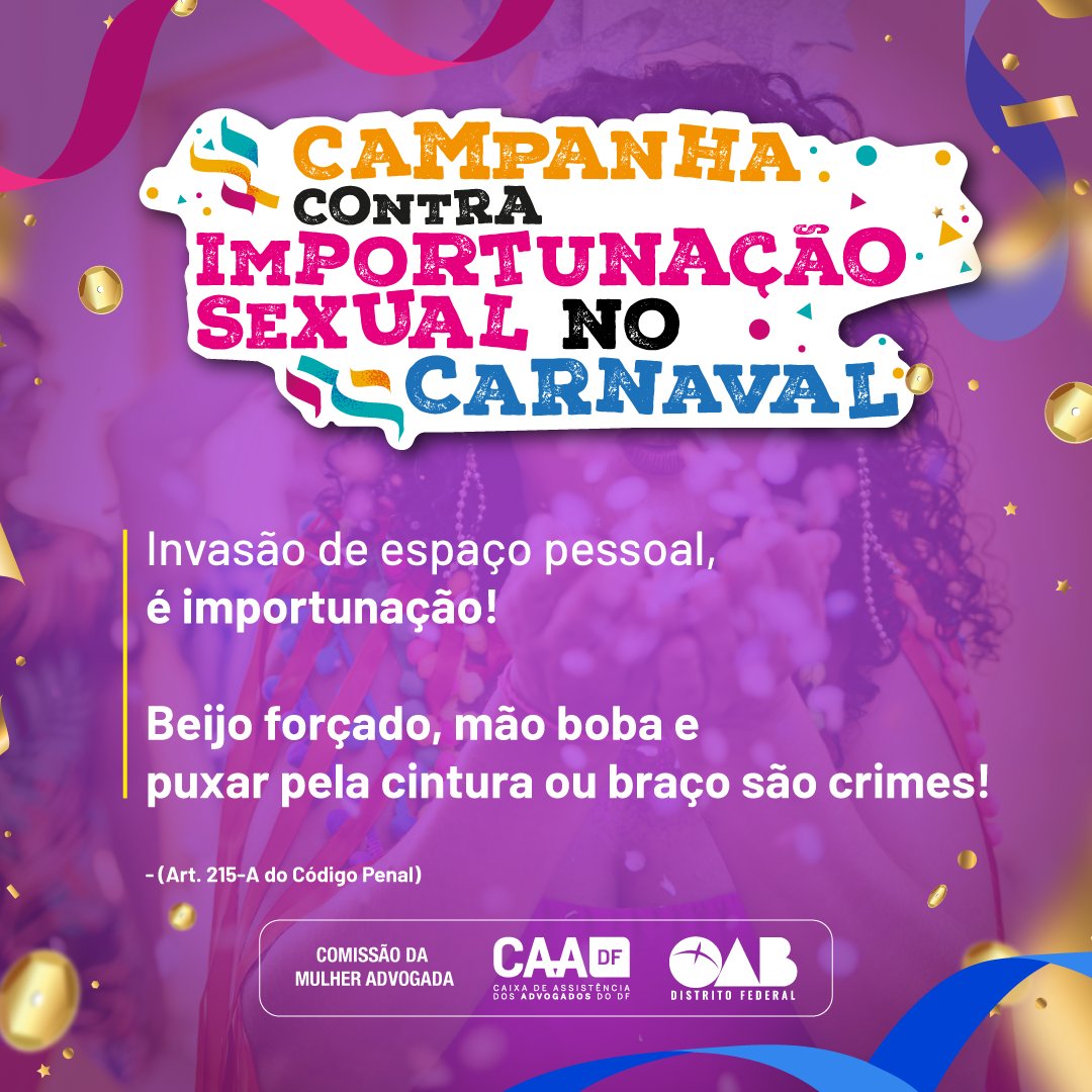 OABDF_oficial's tweet photo. Carnaval SIM, Importunação NÃO!
A OAB/DF, por meio da Comissão da Mulher Advogada está a postos para defender e preservar o direito de cada mulher!
#oabdf #carnavalsim #importunaçãonão #direitodamulher https://t.co/RJ1e2zC8n6