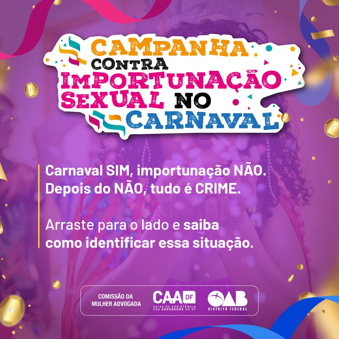 OABDF_oficial's tweet photo. Carnaval SIM, Importunação NÃO!
A OAB/DF, por meio da Comissão da Mulher Advogada está a postos para defender e preservar o direito de cada mulher!
#oabdf #carnavalsim #importunaçãonão #direitodamulher https://t.co/RJ1e2zC8n6