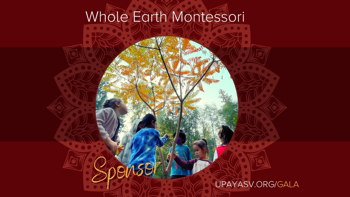 We want to take a minute to celebrate our Gala sponsors, starting with Whole Earth Montessori in Bothell, WA! Learn more at their mission + impact at wemschool.org. And don't forget to buy your tickets to our March 3rd Gala at upayasv.org/gala