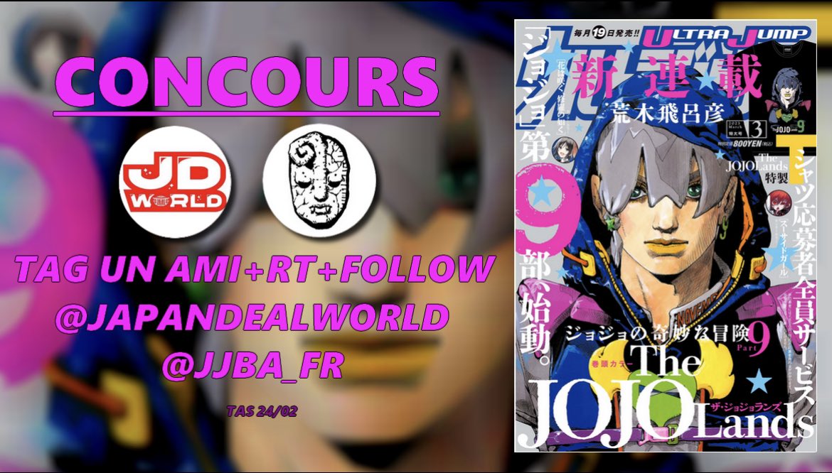 JJBA_FR's tweet image. [CONCOURS] ✨

Tente de remporter un exemplaire de l’Ultra Jump de Mars 2023!

Pour participer : RT + FOLLOW 
- @japandealworld &amp;amp; @JJBA_FR 
+ Tag un ami

TAS LE 24/02!