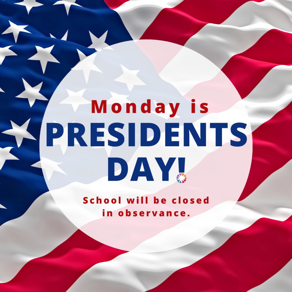 Reminder: Our campus will be closed on Monday, February 20 in observance of Presidents Day. Enjoy your long weekend!